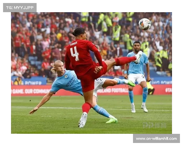 英超曼城对阵利物浦，哈兰德与范戴克对抗成转折点